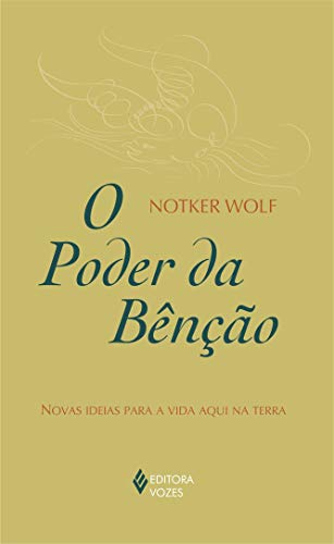 Beispielbild fr O Poder Da Bencao. Novas Ideias Para A Vida Aqui Na Terra (Em Portuguese do Brasil) zum Verkauf von medimops
