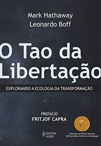 9788532642530: O tao da libertao: explorando a ecologia da transformao