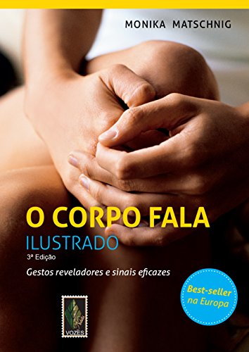 Stock image for O Corpo Fala. Ilustrado. Gestos Reveladores e Sinais Eficazes (Em Portuguese do Brasil) for sale by medimops