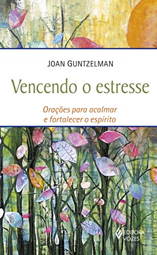 Beispielbild fr livro vencendo o estresse joan guntzelman 2015 zum Verkauf von LibreriaElcosteo