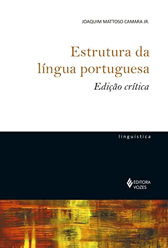 Imagen de archivo de Estrutura da lngua portuguesa - Edio crtica a la venta por Livraria Ing