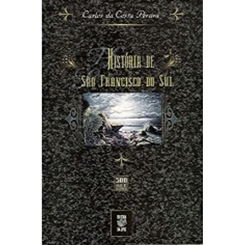 9788532802835: Historia De Sao Francisco Do Sul