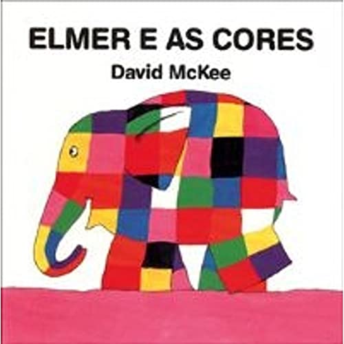 Stock image for Elmer E As Cores (Em Portuguese do Brasil) for sale by Better World Books Ltd