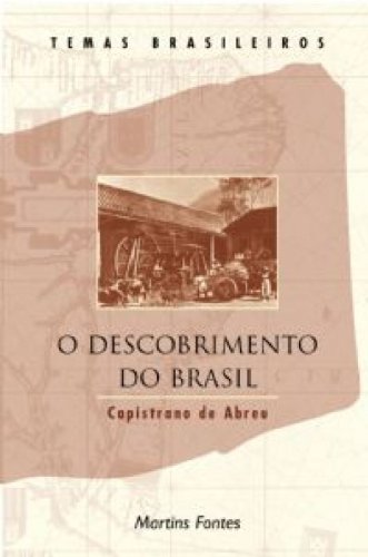 O descobrimento do Brasil (Temas brasileiros) (Portuguese Edition) - Joao Capistrano de Abreu