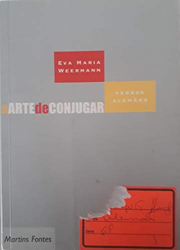 Stock image for A Arte De Conjugar. Verbos Alemes (Em Portuguese do Brasil) for sale by medimops