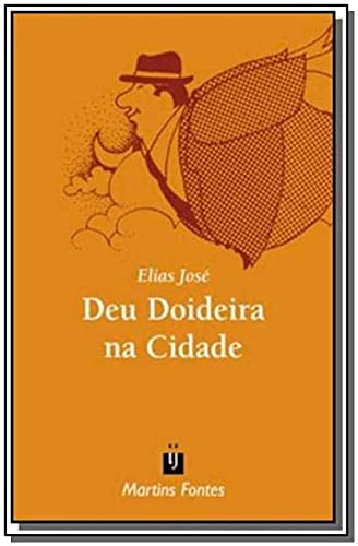 Stock image for Deu Doideira Na Cidade (Em Portuguese do Brasil) for sale by medimops