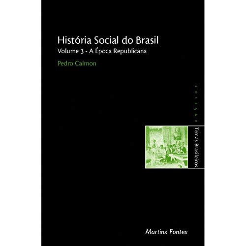 9788533616820: Histria Social Do Brasil. A poca Republicana - Volume 3 (Em Portuguese do Brasil)