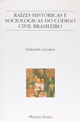 9788533617339: Razes histricas e sociolgicas do cdigo civil brasileiro. -- ( Justia e direito )