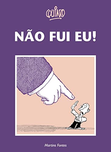 NÃ£o Fui Eu! (Em Portuguese do Brasil) - JoaquÃn Salvador Lavado (Quino)