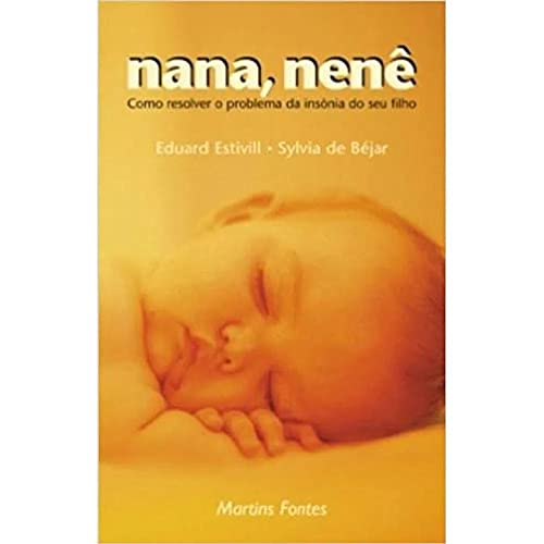Stock image for Nana, Nen�: Como Resolver o Problema da Ins�nia do seu Filho for sale by Wonder Book