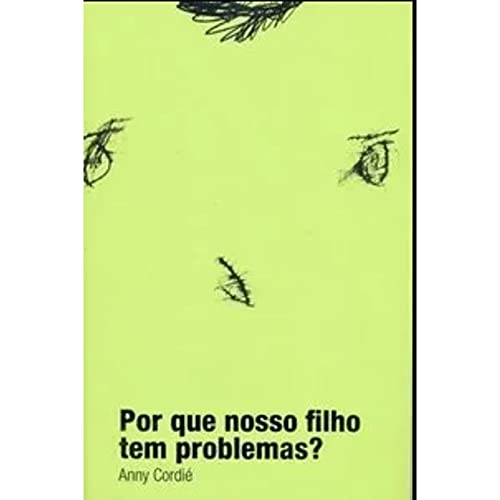 Stock image for Por que Nosso Filho Tem Problemas? for sale by Luckymatrix