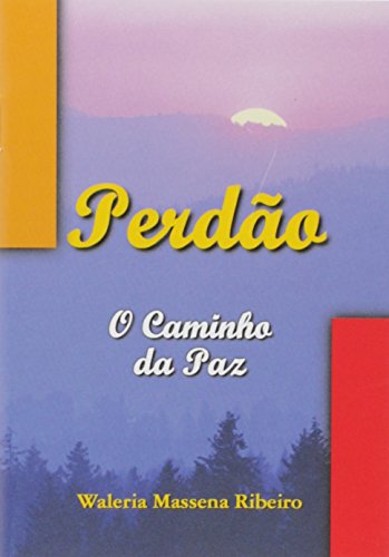 Imagen de archivo de Perdao, O Caminho Da Paz a la venta por WorldofBooks