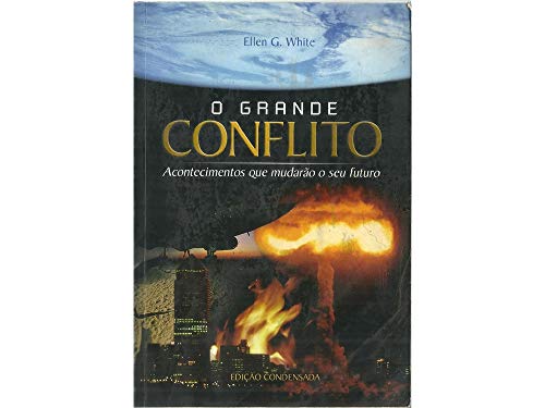 o grande conflito ellen g white - Ellen G White