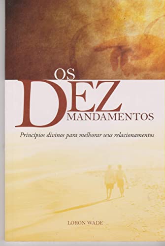 Beispielbild fr livro os dez mandamentos loron wade 2009 Ed. 2009 zum Verkauf von LibreriaElcosteo