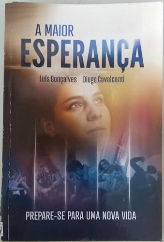 Stock image for a maior esperanca prepare se para uma nova vida cod 0778 for sale by LibreriaElcosteo