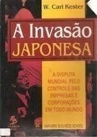 Stock image for livro a invaso japonesa w carl kester 1993 for sale by LibreriaElcosteo