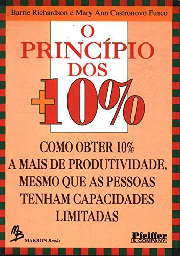 Stock image for _ livro o principio dos 10 produtividade barrie richardson for sale by LibreriaElcosteo