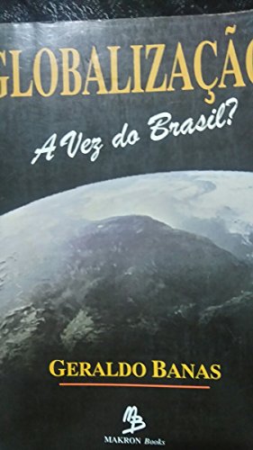 Stock image for Globalizac a~o: A vez do Brasil (Portuguese Edition) for sale by dsmbooks