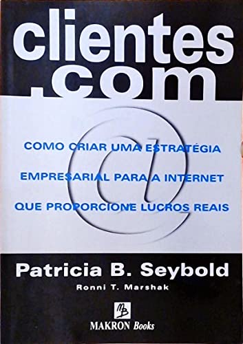 Stock image for livro clientes ponto com seybold marshak e comerce for sale by LibreriaElcosteo