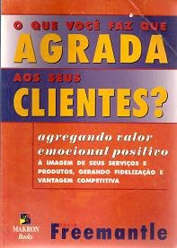 Stock image for livro o que voc faz que agrada aos david freemantle Ed. 2001 for sale by LibreriaElcosteo