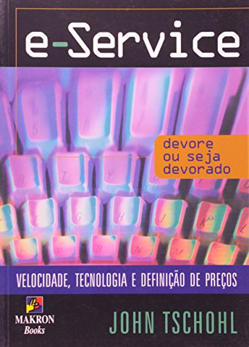 Stock image for E-Service: Devore ou Seja Devorado Tschohl,John for sale by Iridium_Books