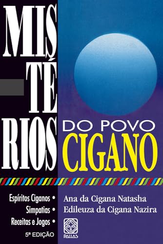 Misterios do Povo Cigano: Espiritos Ciganos, . . . . (Em Portugues do  Brasil) - Edileuza Da Cigana Nazira: 9788534703185 - AbeBooks