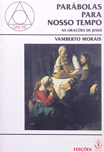 9788534800426: Parabolas Para Nosso Tempo. As Oracoes De Jesus (Em Portuguese do Brasil)