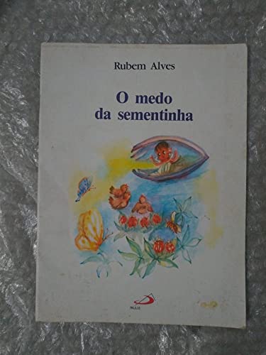 9788534905855: Medo da Sementinha, O