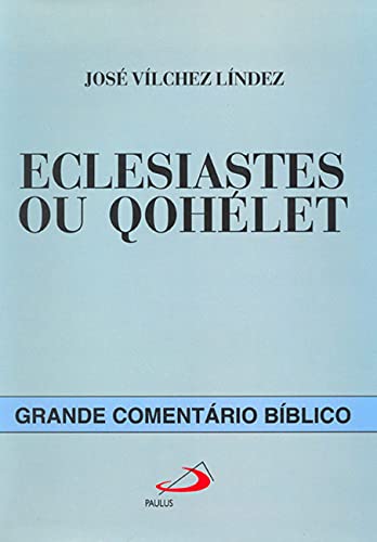 Imagen de archivo de livro eclesiastes ou qohelet jose vilchez linde Ed. 1999 a la venta por LibreriaElcosteo