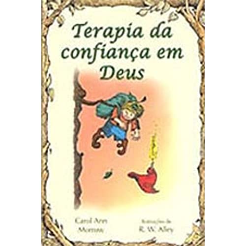 Beispielbild fr livro terapia da confianca em deus carol ann morrow zum Verkauf von LibreriaElcosteo