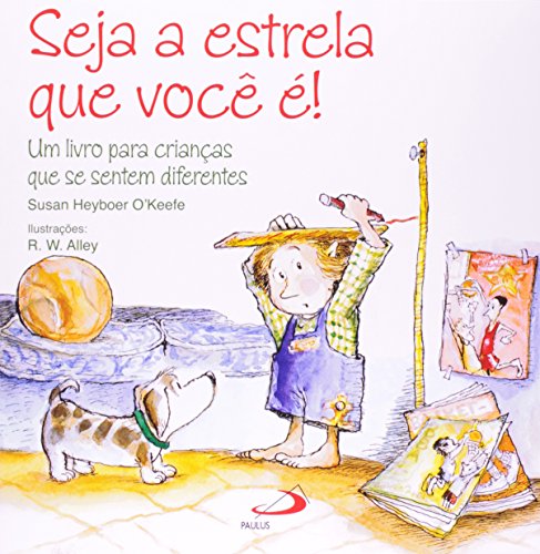 Beispielbild fr Seja a Estrela que Você  ! Um Livro Para Crianças que Se Sentem Diferentes - Coleção Terapia Infantil zum Verkauf von WorldofBooks