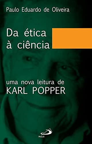 9788534925822: Da tica a Cincia. Uma Nova Leitura de Karl Popper