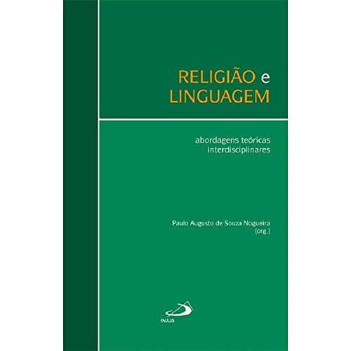 Imagen de archivo de Religio e Linguagem. Abordagens Tericas Interdisciplinares - Coleo Sociologia e Religio (Em Portuguese do Brasil) a la venta por medimops