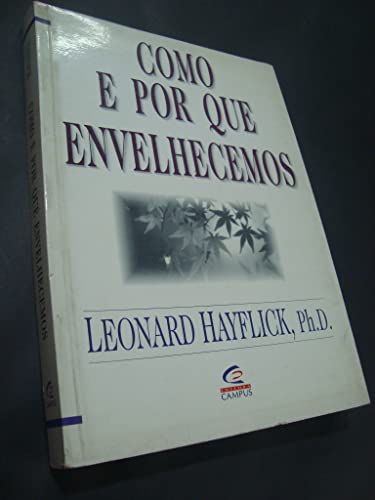 Beispielbild fr _ livro como e por que envelhecemos leonard hayflick 1996 zum Verkauf von LibreriaElcosteo