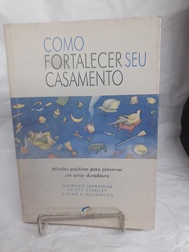 Stock image for livro como fortalecer seu casamento markman howard for sale by LibreriaElcosteo