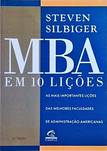 Beispielbild fr mba em 10 licoes de steven silbiger pela campus 1996 Ed. 1996 zum Verkauf von LibreriaElcosteo