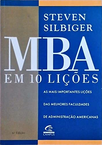 Stock image for mba em 10 licoes de steven silbiger pela campus 1996 Ed. 1996 for sale by LibreriaElcosteo