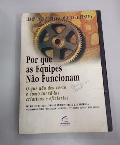 Imagen de archivo de livro por que as equipes no fuicion harvey robbins e m Ed. 1997 a la venta por LibreriaElcosteo