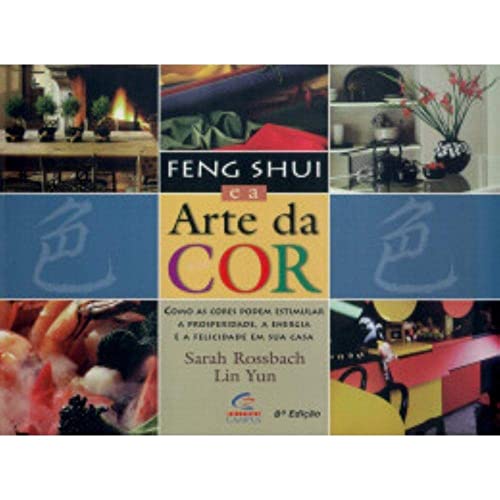 Imagen de archivo de Feng Shui E A Arte Da Cor (Em Portuguese do Brasil) a la venta por Ammareal