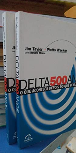 Stock image for delta 500 anos o que acontece depois do que vem a seguir for sale by LibreriaElcosteo