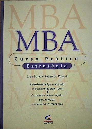 Beispielbild fr livro mba curso pratico estrategia 2 edico liam fahey robert m randall 1999 zum Verkauf von LibreriaElcosteo