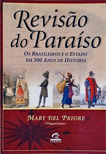 Stock image for Reviso do Paraso: os Brasileiros e o Estado em 500 Anos de Hstria for sale by Luckymatrix