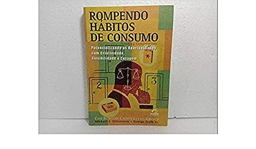 Stock image for _ livro rompendo habitos de consumo michael j silverstein for sale by LibreriaElcosteo