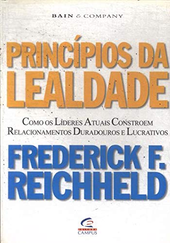 Imagen de archivo de livro principios da lealdade frederick f reich Ed. 2001 a la venta por LibreriaElcosteo