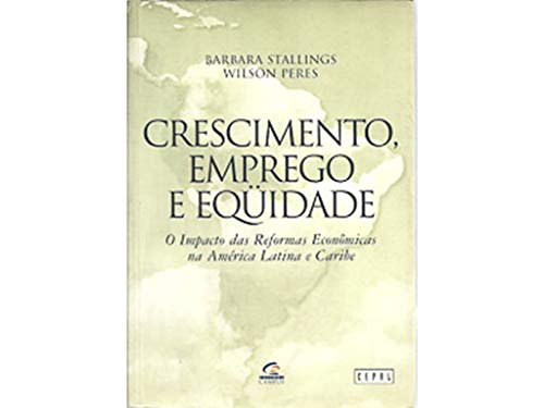 Stock image for livro crescimento emprego e equidad barbara stallings for sale by LibreriaElcosteo