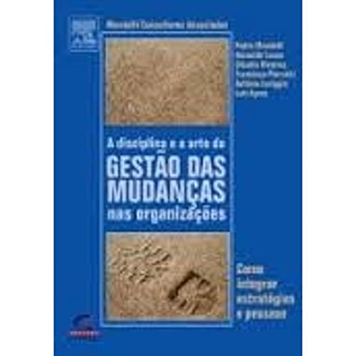 Imagen de archivo de livro a disciplina e a arte da gesto das mudancas um unico livro autores 2003 a la venta por LibreriaElcosteo