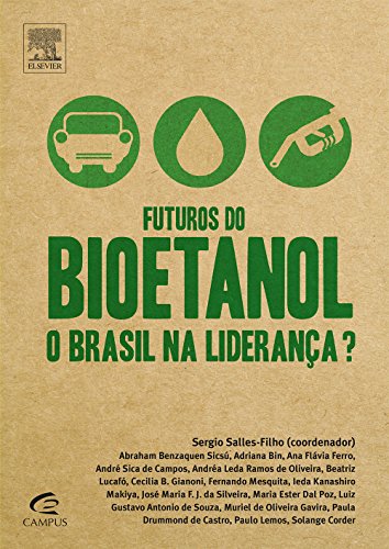 Stock image for livro futuros do bioetanol o brasil na lideranca sergio salles filho coordenador 2015 for sale by LibreriaElcosteo