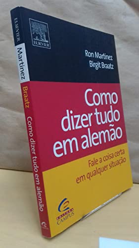 Beispielbild fr Como Dizer Tudo Em Alemão (Em Portuguese do Brasil) zum Verkauf von AwesomeBooks