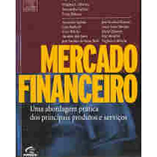 Stock image for livro mercado financeiro uma abordagem pratica dos principais produtos e servicos virginia for sale by LibreriaElcosteo