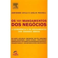 Stock image for _ livro 101 mandamentos dos negocios adrienne avila e l Ed. 2005 for sale by LibreriaElcosteo